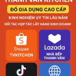 Gia Dụng Thanh Vân Kitchen – Thương hiệu gia dụng cao cấp, uy tín lâu năm