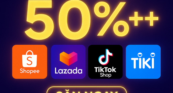 🌟 SĂN MÃ SIÊU HỜI – GIẢM NGAY 50%++ TRÊN SHOPEE, LAZADA, TIKTOK SHOP, TIKI ! 🌟